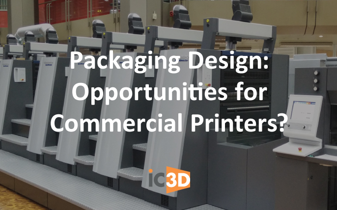 Packaging Design Oppurtunities for Commercial Printers